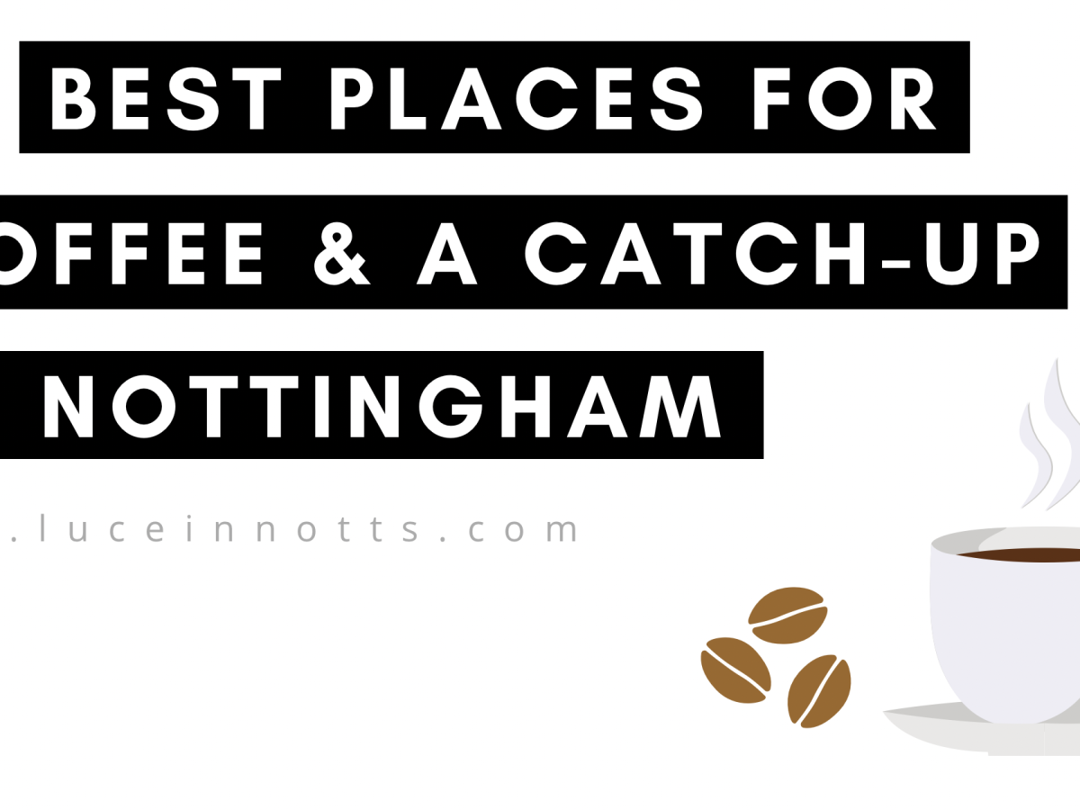 10 best places for coffee and a catch-up in Nottingham